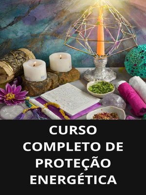 cover image of CURSO COMPLETO DE PROTEÇÃO ENERGÉTICA